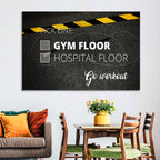 Gym Floor or Hospital Floor Quote Wall Art