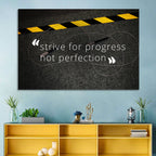 Strive for Progress Not Perfection Wall Art