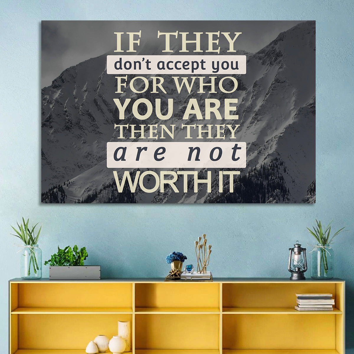 They Are Not Worth It Wall Art in a room, landscape