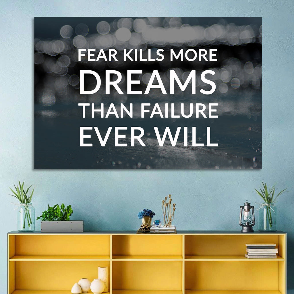 Fear Kills More Dreams Typography Wall Art