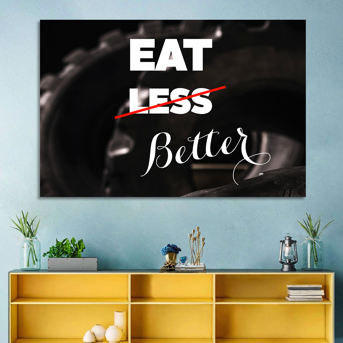 Eat Less, Better Motivation Quote Wall Art in a room, landscape