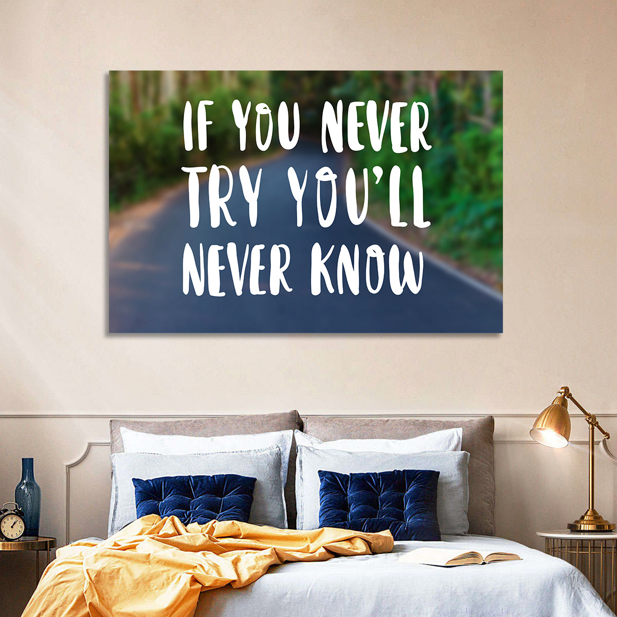 If You Never Try You’ll Never Know Quote Wall Art in a room, landscape