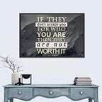 They Are Not Worth It Wall Art