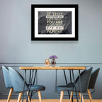 They Are Not Worth It Wall Art