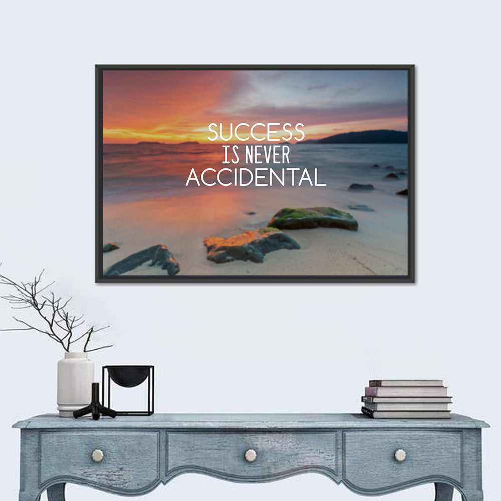Success Is Never Accidental Wall Art in a room, landscape