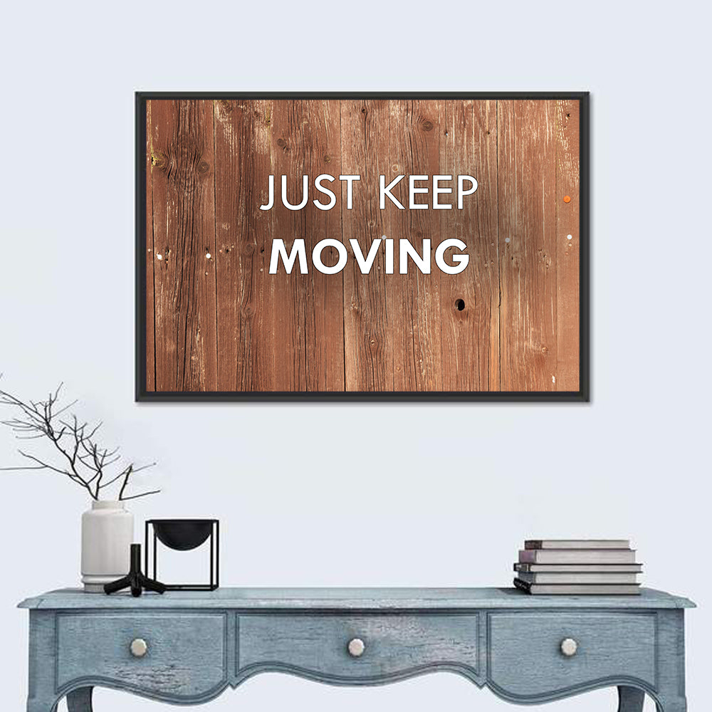 Just Keep Moving Rustic Quote Wall Art in a room, landscape