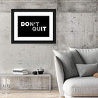 Don't Quit Minimalist Typography Wall Art