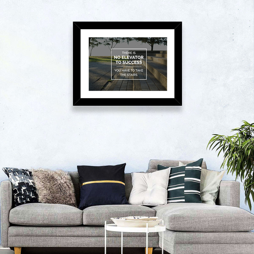 There Is No Elevator to Success Wall Art