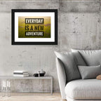 Everyday Is a New Adventure Wall Art