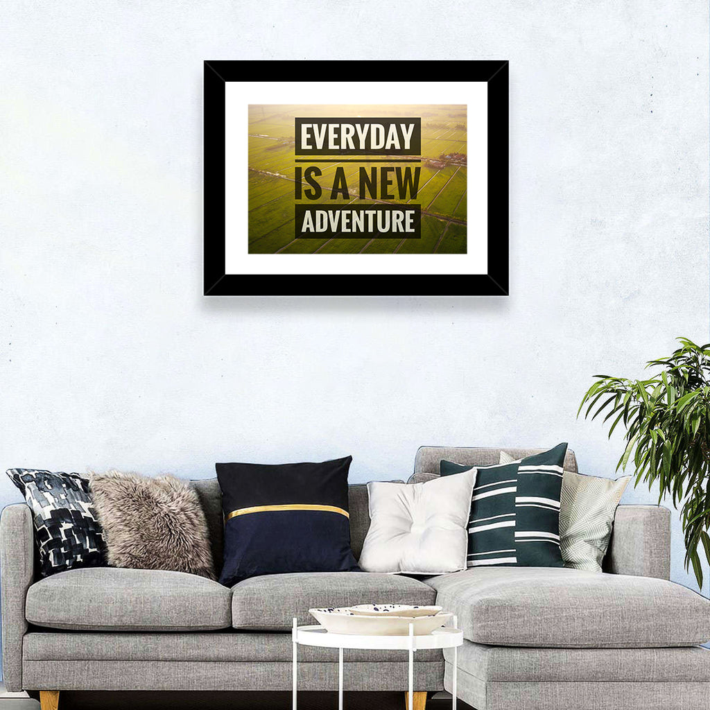 Everyday Is a New Adventure Wall Art
