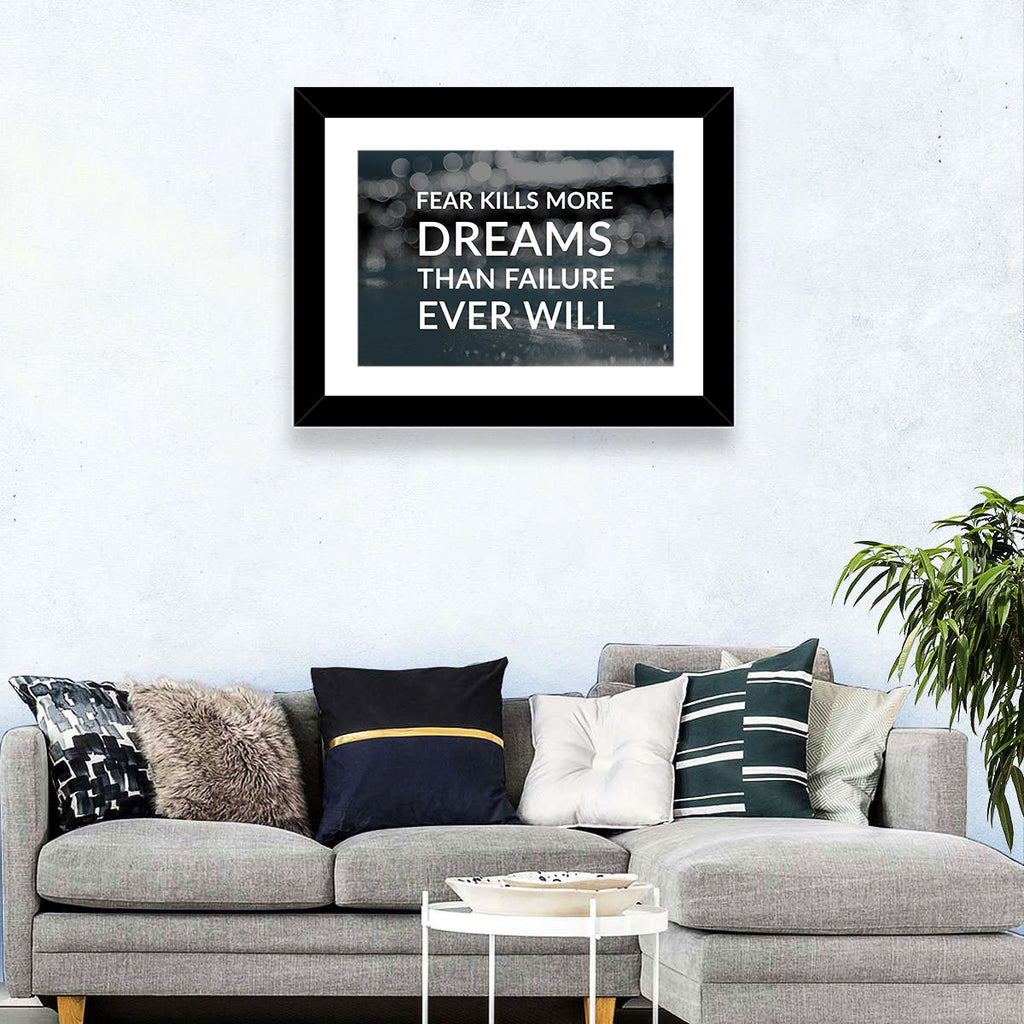 Fear Kills More Dreams Typography Wall Art