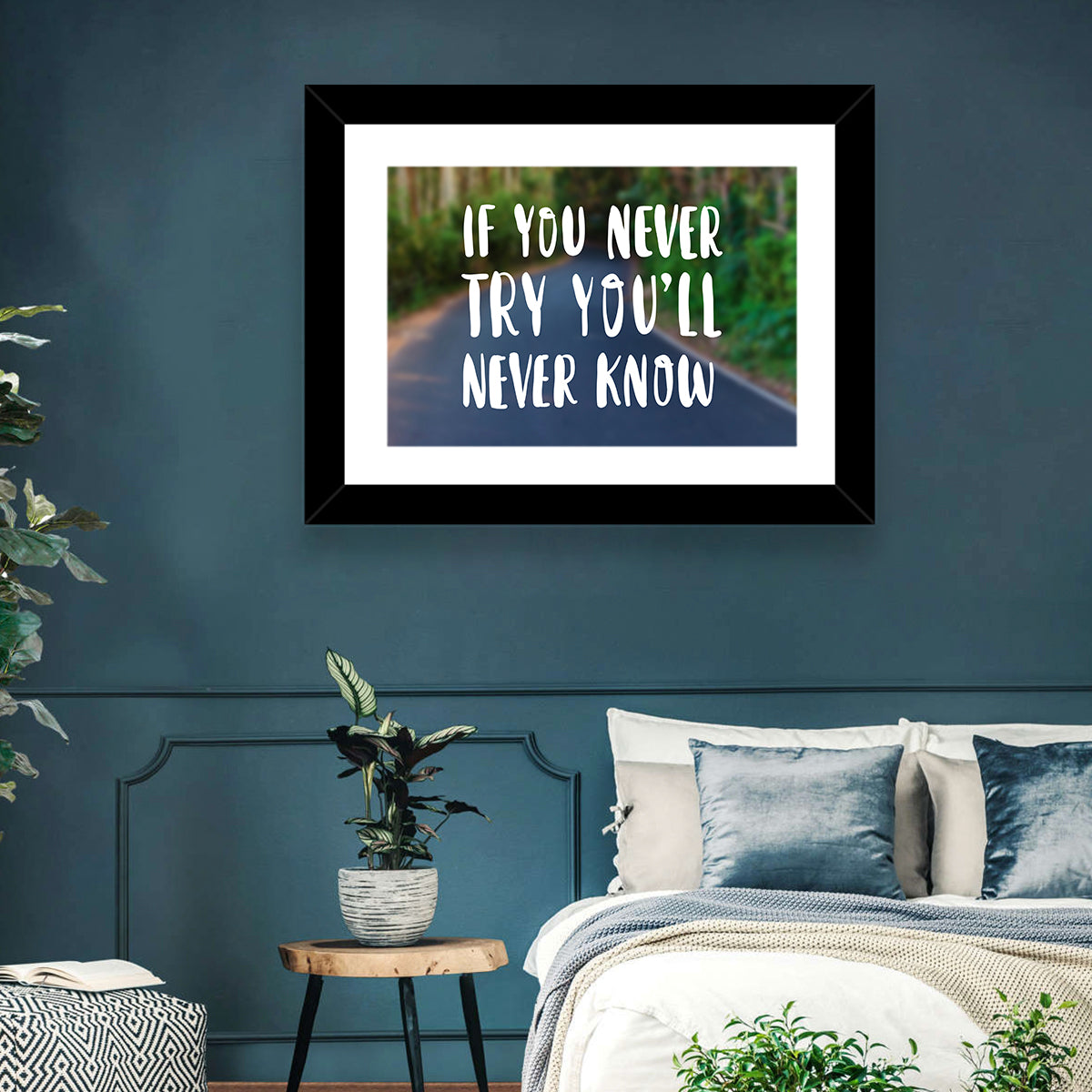 If You Never Try You’ll Never Know Quote Wall Art in a room, landscape