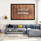 Just Keep Moving Rustic Quote Wall Art