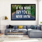 If You Never Try You’ll Never Know Quote Wall Art