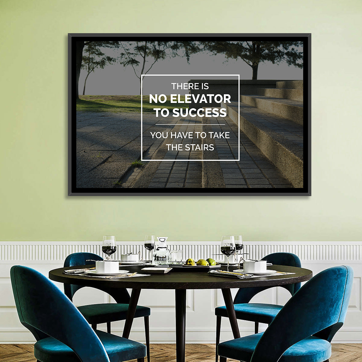 There Is No Elevator to Success Wall Art