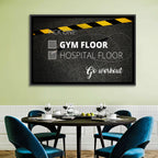 Gym Floor or Hospital Floor Quote Wall Art