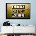 Everyday Is a New Adventure Wall Art