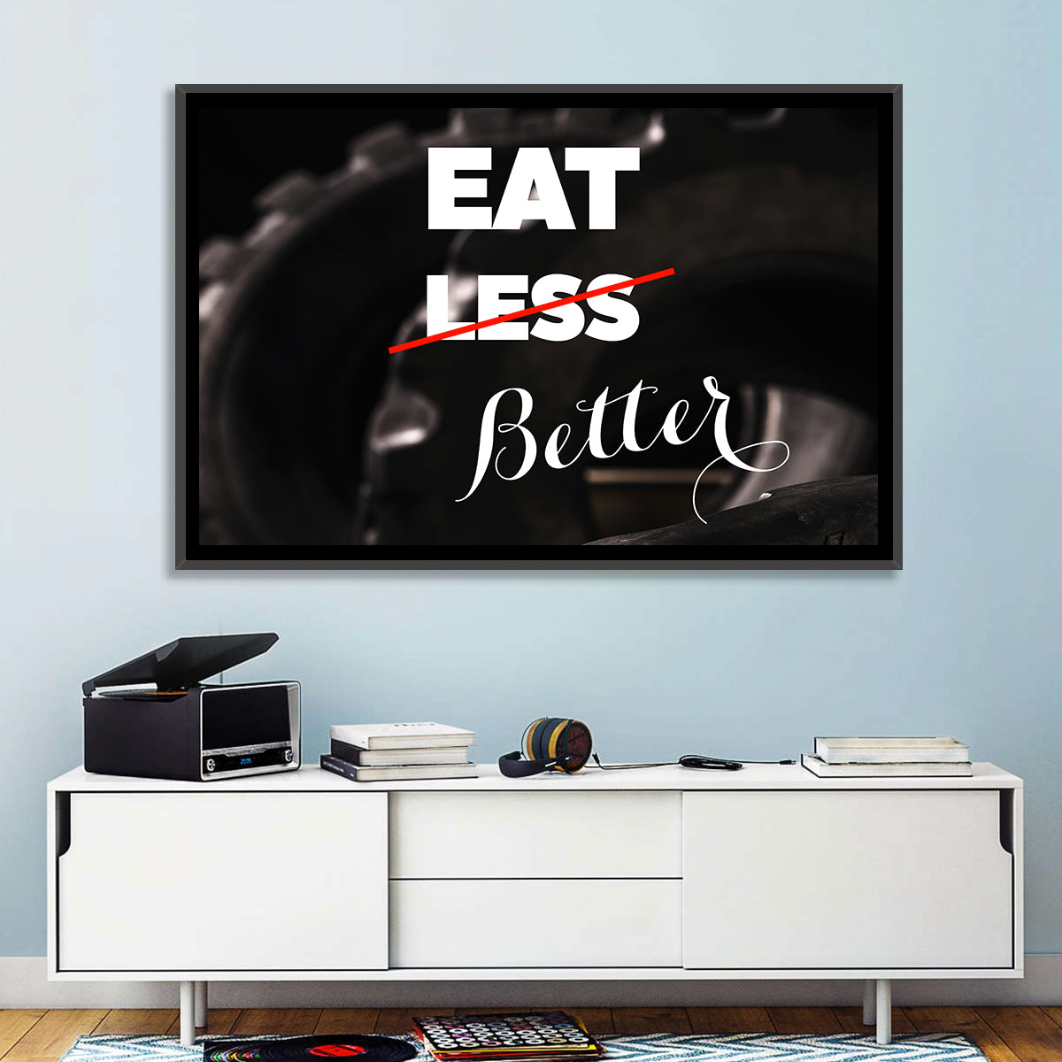 Eat Less, Better Motivation Quote Wall Art in a room, landscape