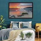Success Is Never Accidental Wall Art