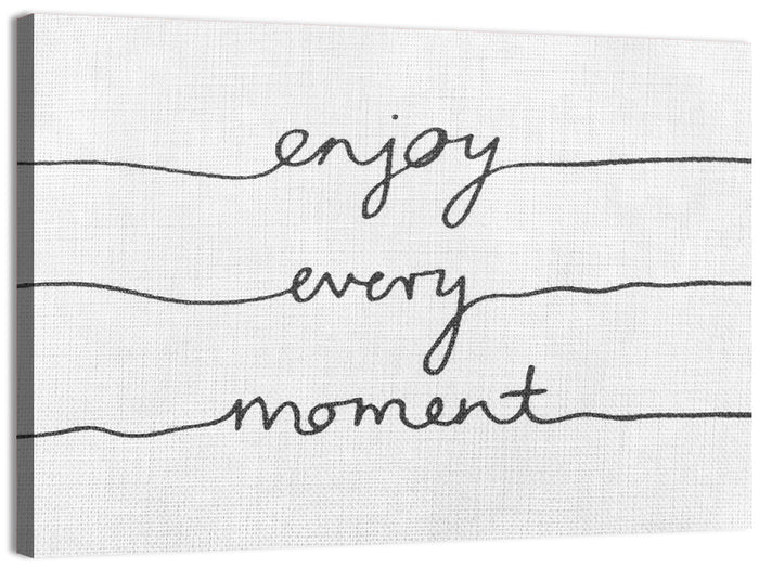 Enjoy Every Moment Script Wall Art as a canvas print