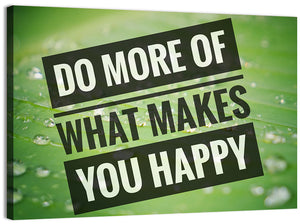 Do More What Makes You Happy Wall Art