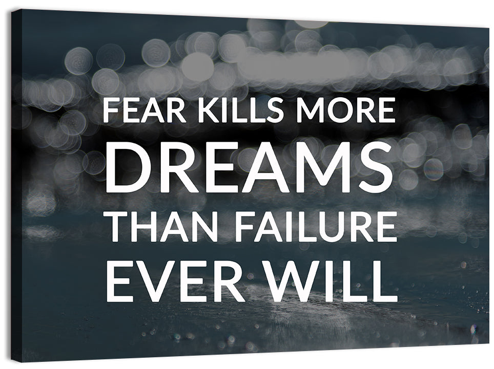 Fear Kills More Dreams Typography Wall Art