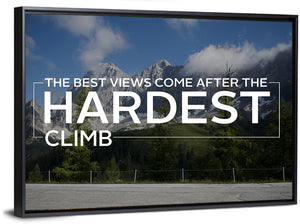 Best Views Come After Hardest Climb Wall Art