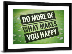 Do More What Makes You Happy Wall Art