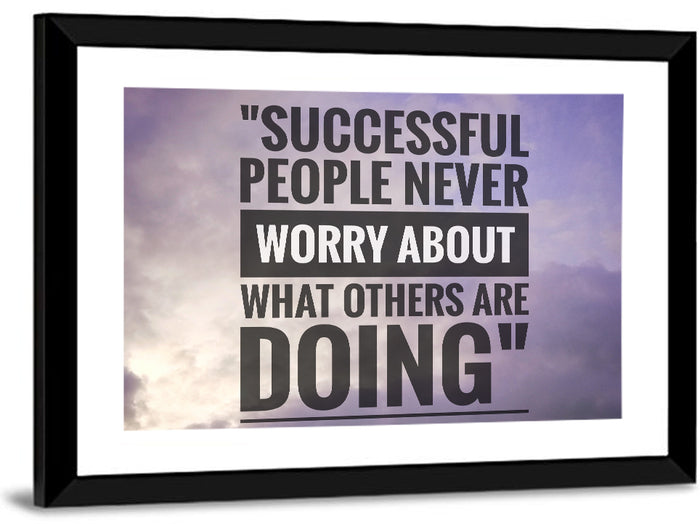 Successful People Never Worry Cloudy Sky Quote Wall Art as a framed print