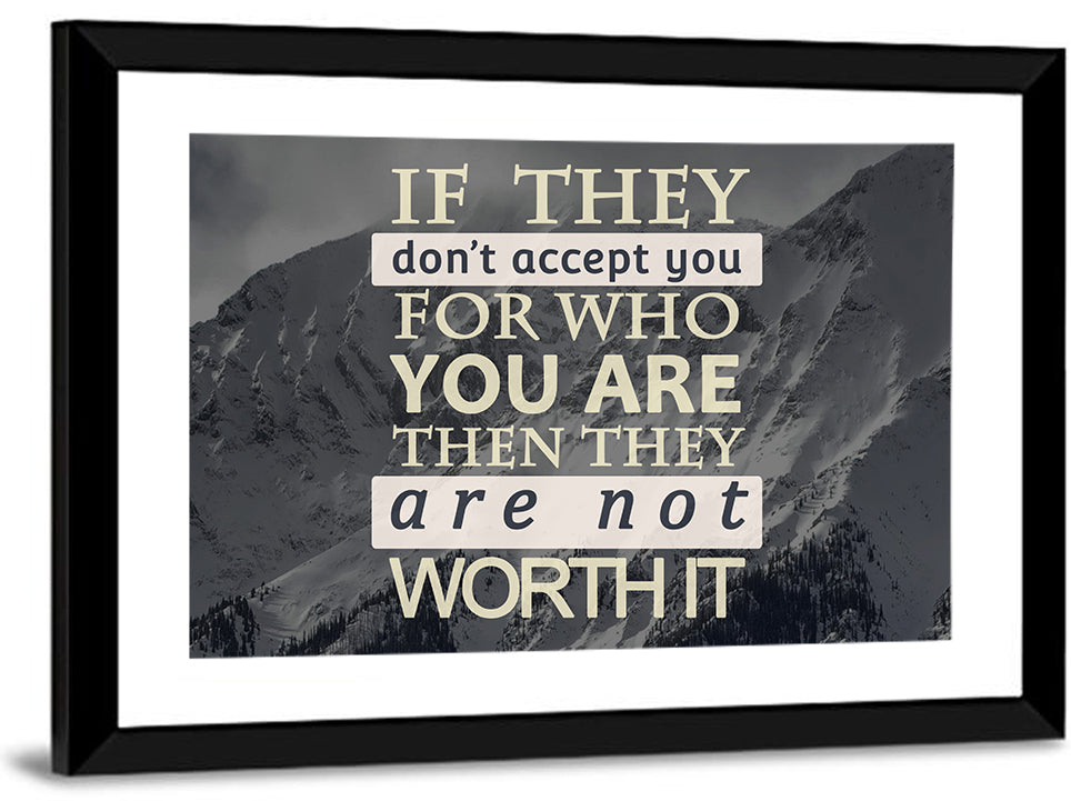 They Are Not Worth It Wall Art