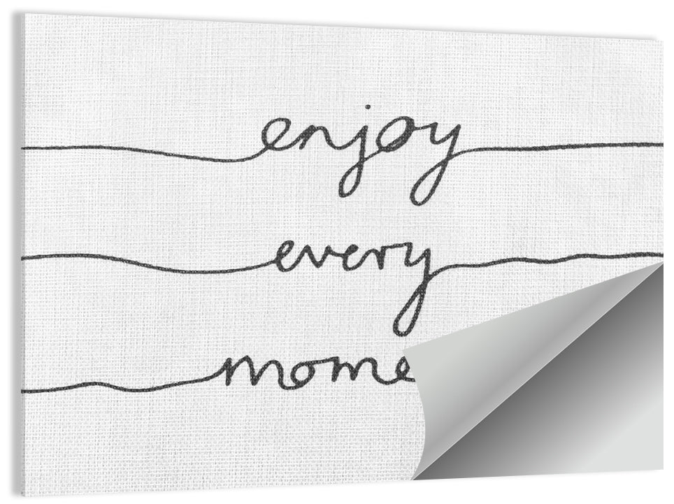 Enjoy Every Moment Wall Art