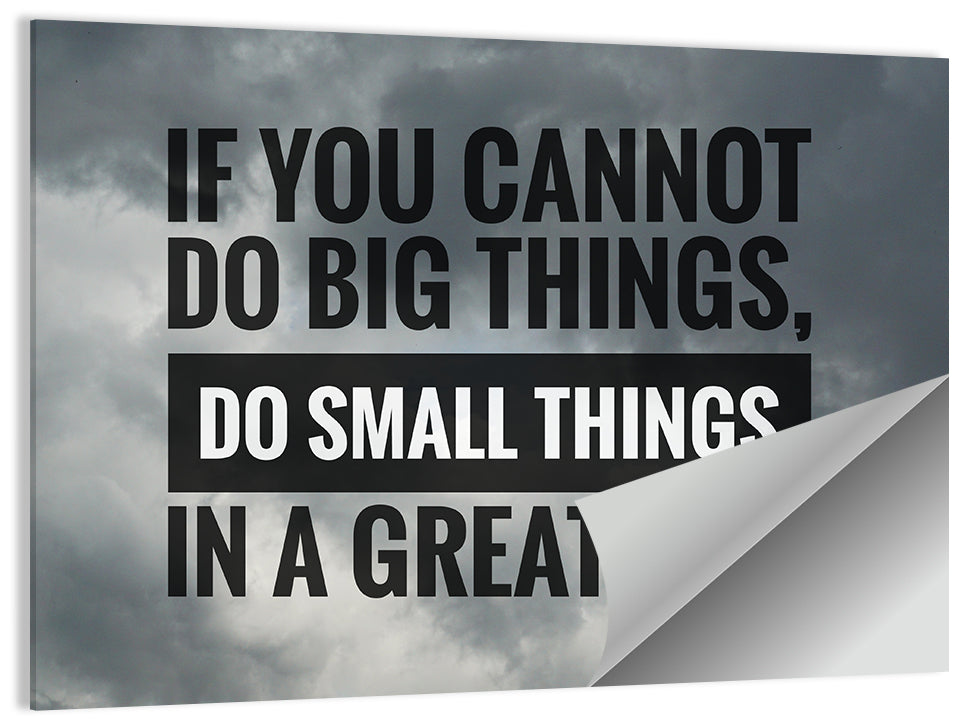 If You Cannot Do Big Things Quote Wall Art