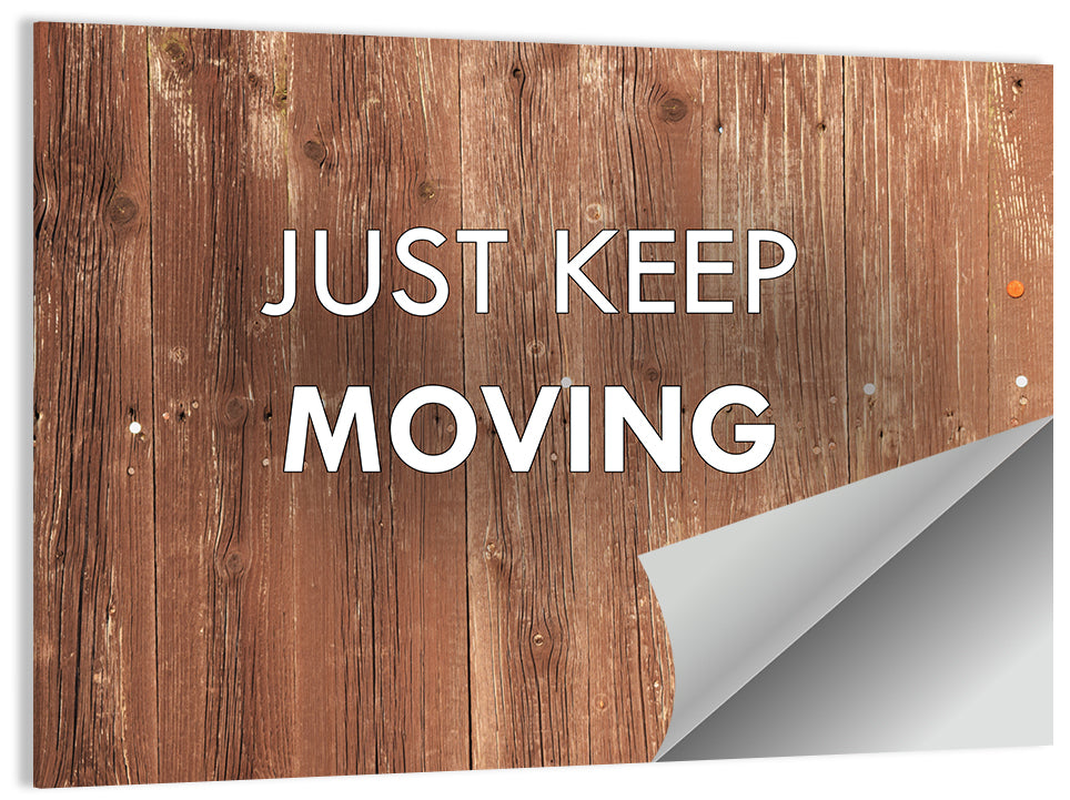 Just Keep Moving I Wall Art