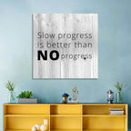 Slow Progress Better Than No Progress, Rustic Gray Wall Art