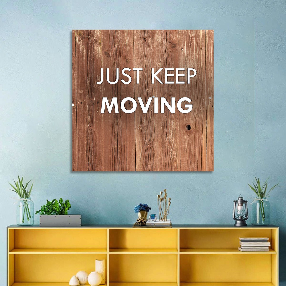 Just Keep Moving I Wall Art