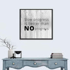 Slow Progress Better Than No Progress, Rustic Gray Wall Art