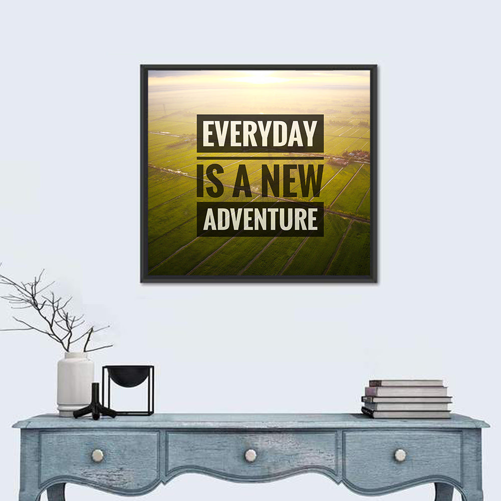 Everyday Is a New Adventure Wall Art in a room, square