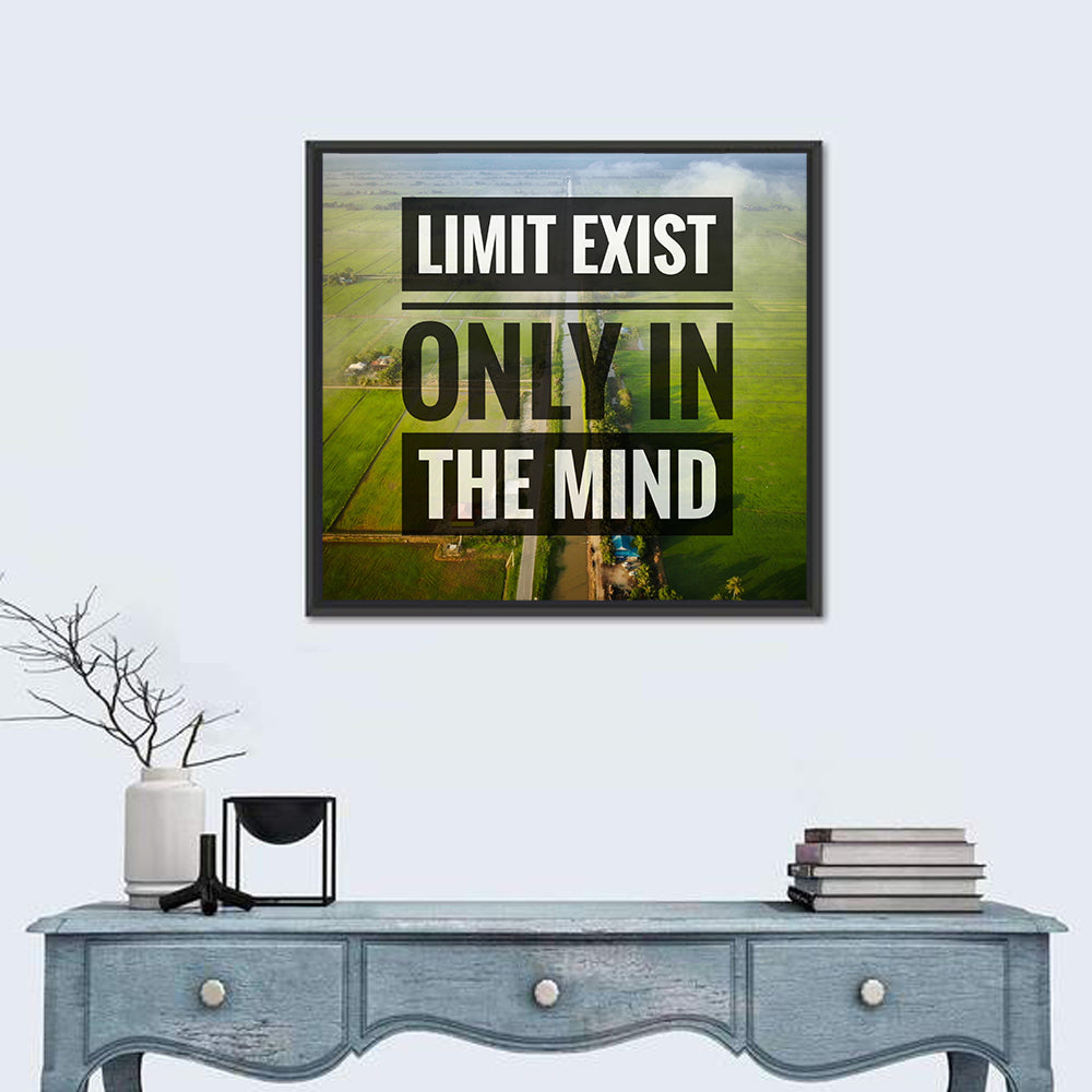 Limits Exist Only in the Mind Wall Art