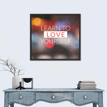 Learn To Love Wall Art