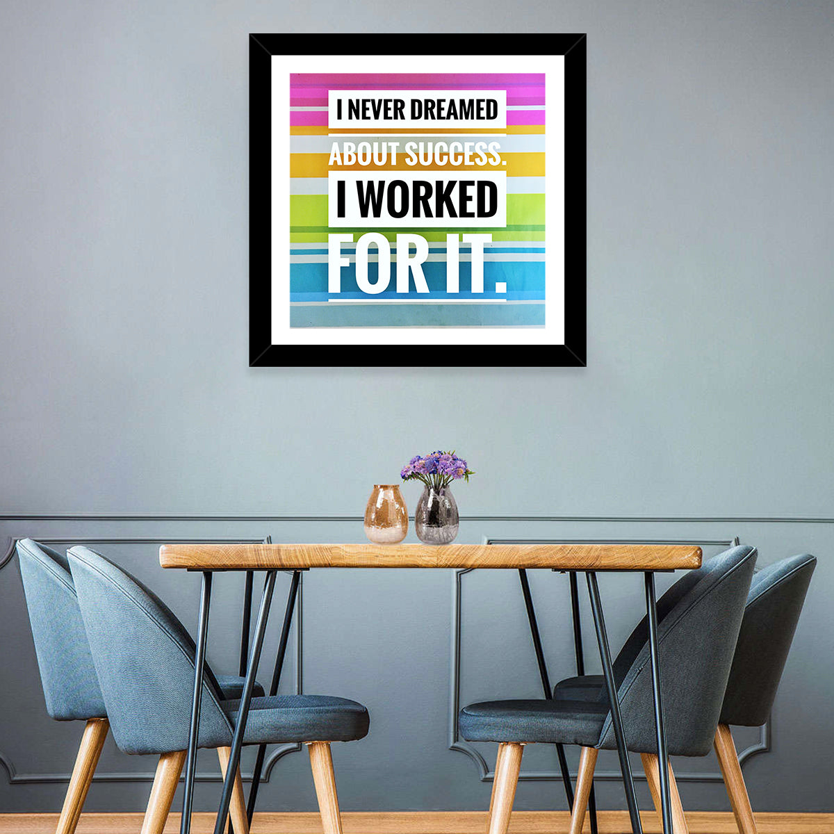 I Worked For Success Wall Art