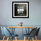 I Will Keep Going Wall Art