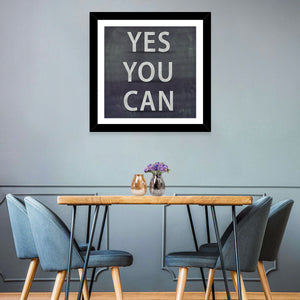 Yes You Can Wall Art