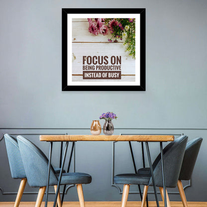 Focus On Being Productive Wall Art