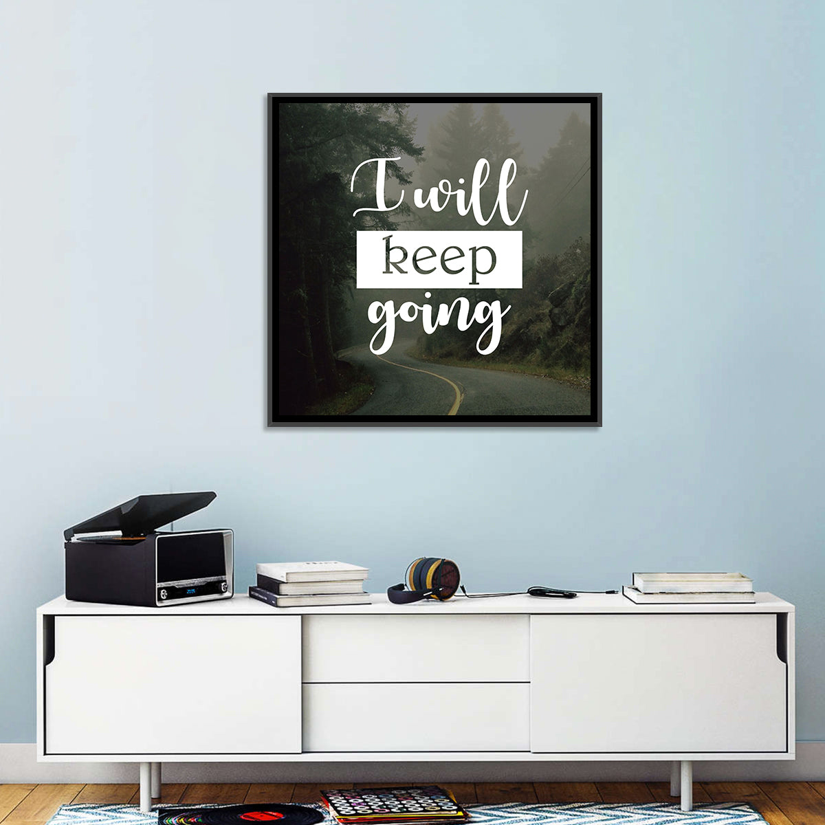 I Will Keep Going Wall Art in a room, square