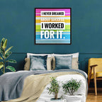 I Worked for It Wall Art