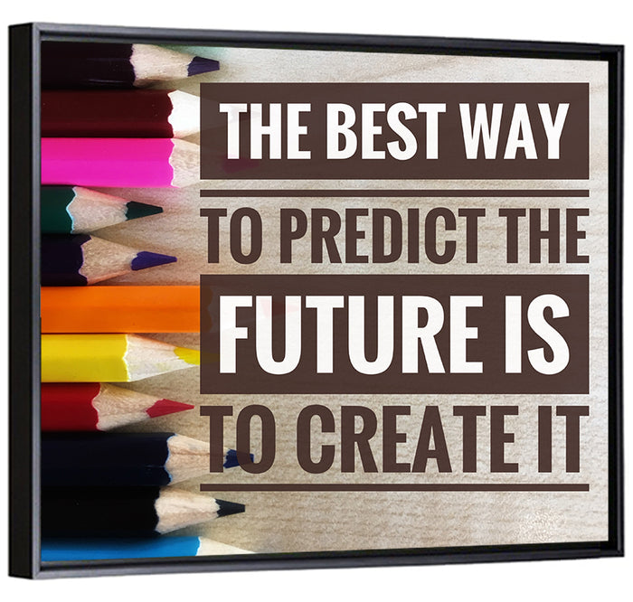 Create the Future Quote Wall Art as a framed canvas