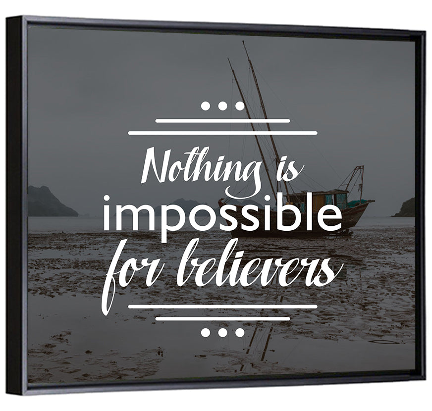 Nothing Is Impossible for Believers Wall Art