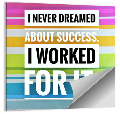 I Worked For Success Wall Art
