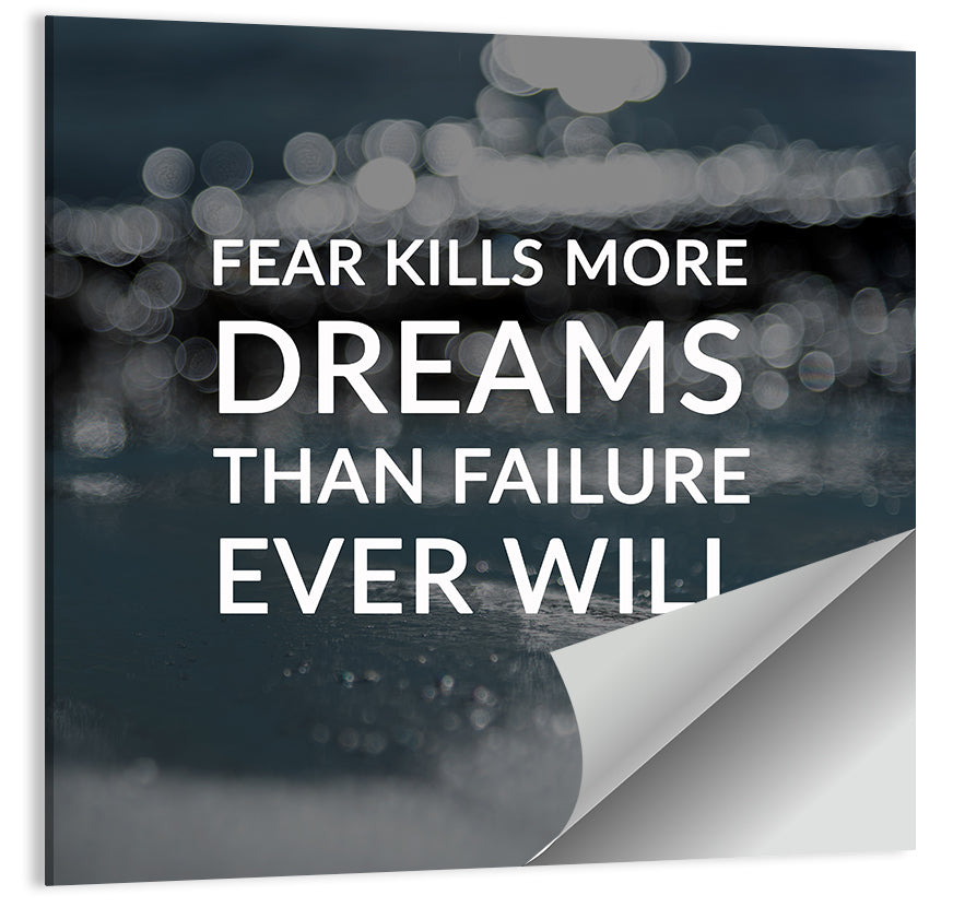 Fear Kills More Dreams Typography Wall Art